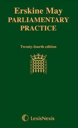 Erskine May: Parliamentary Practice de Patrick Simon