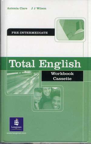 Total English Pre-Intermediate Workbook Cassette: Total Eng Pre-Int WBK Cass de Antonia Clare