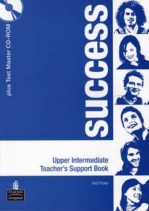 Success Upper Intermediate Teachers Book Pack de Rod Fricker