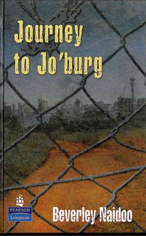 Journey to Jo'Burg 02/e Hardcover educational edition de Beverley Naidoo