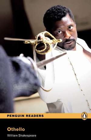 Othello, Level 3, Penguin Readers: Achieving the Minimum Core de William Shakespeare