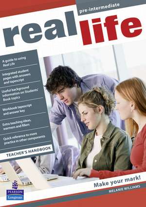 Real Life Global Pre-Intermediate Teacher's Handbook de Melanie Williams