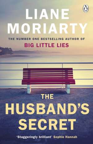 The Husband's Secret: The multi-million copy bestseller that launched the author of HBO’s Big Little Lies de Liane Moriarty