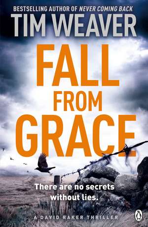 Fall From Grace: Her husband is missing . . . in this BREATHTAKING THRILLER de Tim Weaver