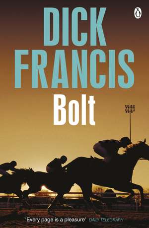 Bolt de Dick Francis