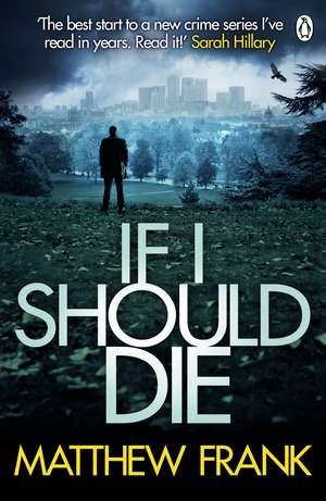 If I Should Die de Matthew Frank