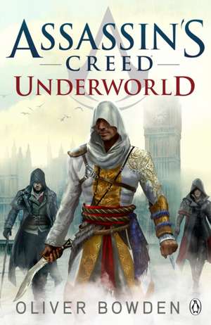  Assassin's Creed Underworld de Oliver Bowden