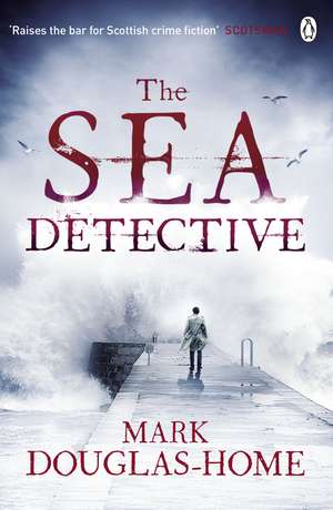 The Sea Detective de Mark Douglas-Home