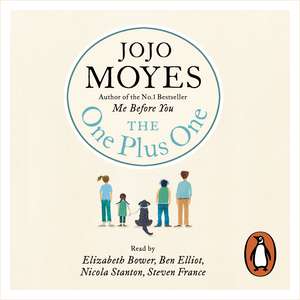 The One Plus One: Discover the author of Me Before You, the love story that captured a million hearts de Jojo Moyes