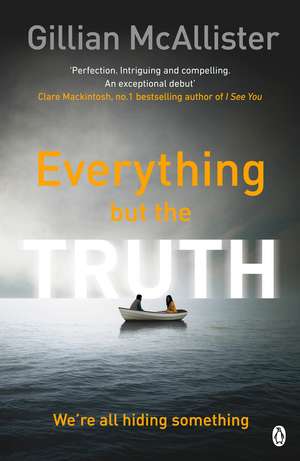 Everything but the Truth de Gillian McAllister