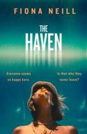 The Haven de Fiona Neill