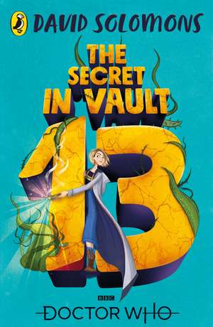 Doctor Who: The Secret in Vault 13 de David Solomons