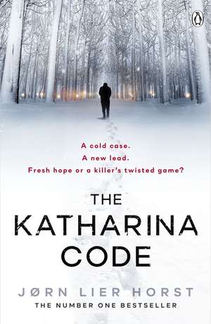 The Katharina Code: You loved Wallander, now meet Wisting. de Jørn Lier Horst