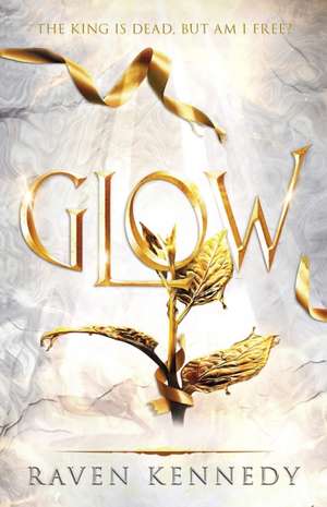 Glow de Raven Kennedy