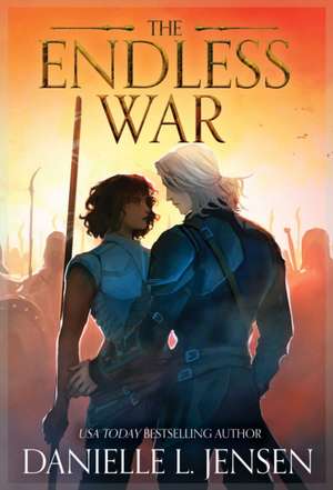 The Endless War de Danielle L. Jensen