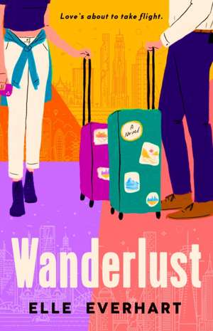 Wanderlust de Elle Everhart