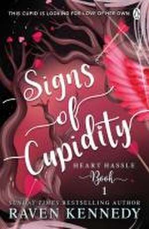 Signs of Cupidity de Raven Kennedy