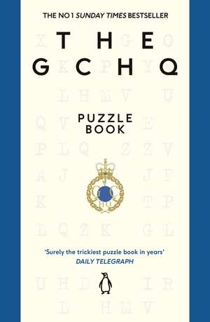 The GCHQ Puzzle Book de Gchq