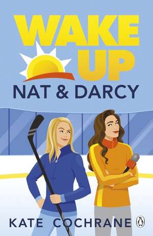 Wake Up, Nat & Darcy de Kate Cochrane