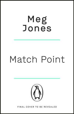 Match Point de Meg Jones