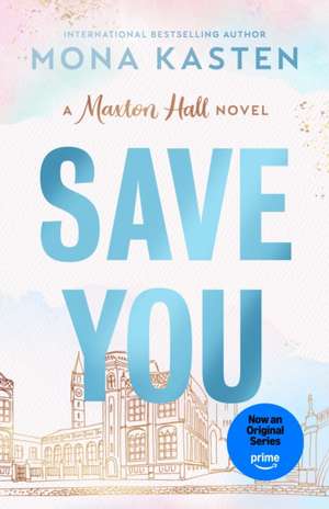 Save You de Mona Kasten