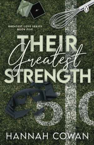 Their Greatest Strength de Hannah Cowan