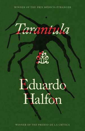 Tarantula de Eduardo Halfon Tenenbaum