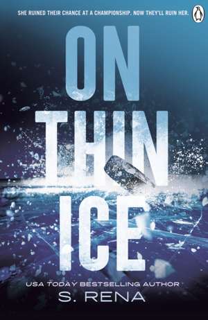 On Thin Ice de S. Rena