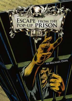 Dahl, M: Escape From the Pop-up Prison