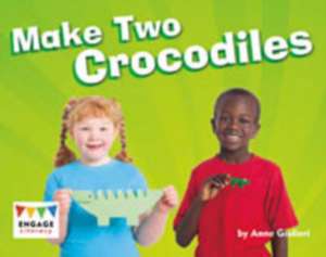 Make Two Crocodiles de Anne Giulieri