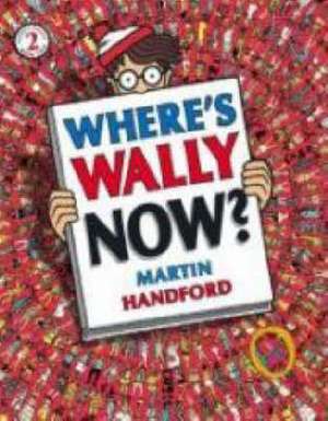 Where's Wally Now? de Martin Handford