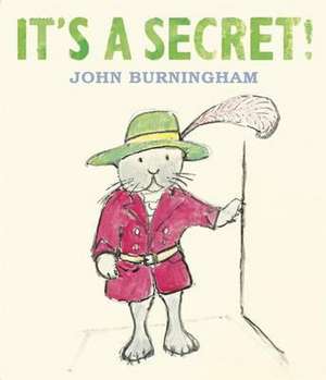 It's a Secret! de John Burningham