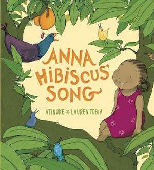 Anna Hibiscus' Song de Atinuke