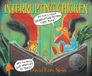 Interrupting Chicken de David Ezra Stein