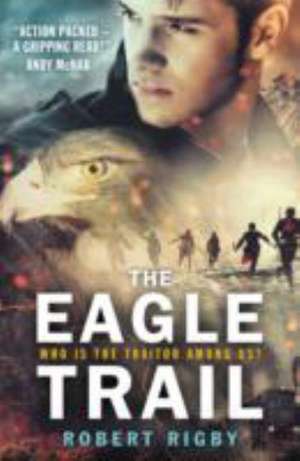 The Eagle Trail de Robert Rigby