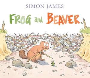 Frog and Beaver de Simon James