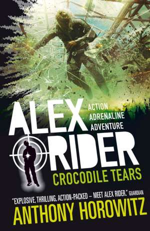 Alex Rider 08. Crocodile Tears. 15th Anniversary Edition de Anthony Horowitz