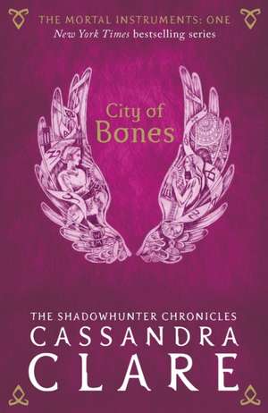 The Mortal Instruments 1: City of Bones de Cassandra Clare