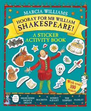 Williams, M: Hooray for Mr William Shakespeare! de Marcia Williams