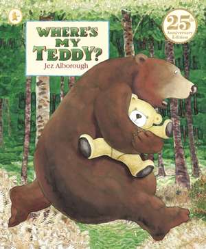 Where's My Teddy? de Jez Alborough