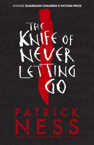 The Knife of Never Letting Go de Patrick Ness