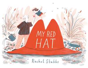 Stubbs, R: My Red Hat de Rachel Stubbs