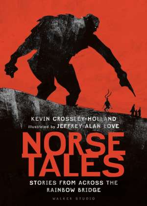 Norse Tales: Stories from Across the Rainbow Bridge de Kevin Crossley-Holland