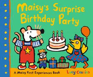 Maisy's Surprise Birthday Party de Lucy Cousins