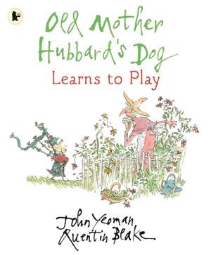 Old Mother Hubbard's Dog Learns to Play de John Yeoman