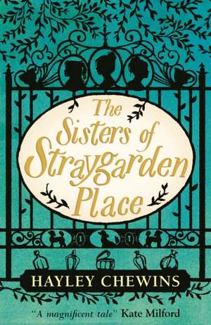 The Sisters of Straygarden Place de Hayley Chewins