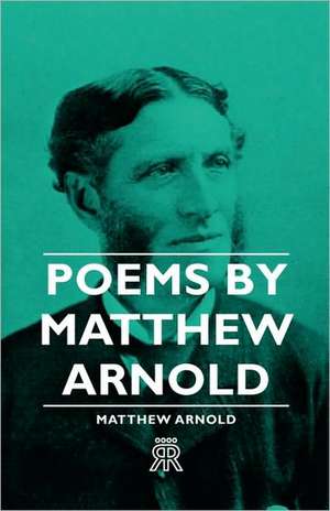 Poems by Matthew Arnold de Matthew Arnold