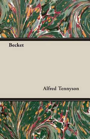 Becket de Alfred Tennyson