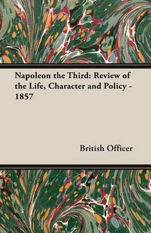 Napoleon the Third de British Officer