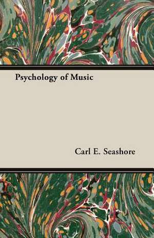 Psychology of Music de Carl E. Seashore